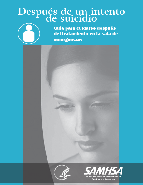 After an Attempt: A Guide for Taking Care of Yourself After Your Treatment in the Emergency Department