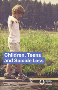 Children, Teens and Suicide Loss Booklet