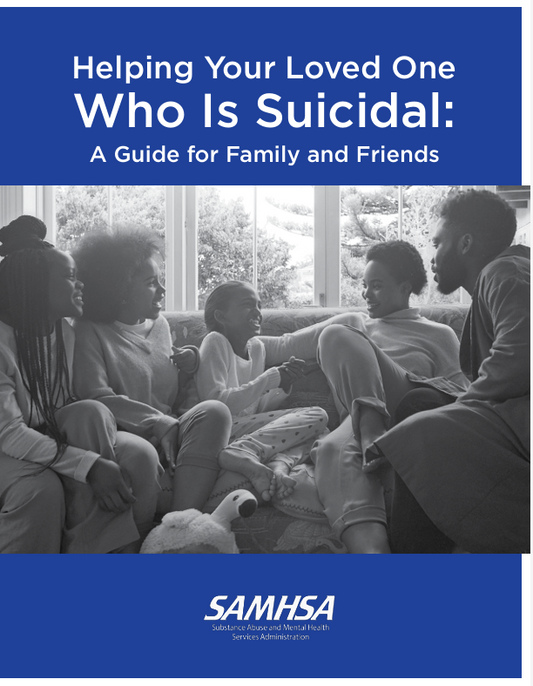 Helping Your Loved One Who is Suicidal
